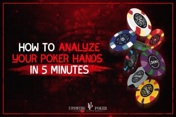 【EV 扑克】如何在 5 分钟内分析完自己打过的一手牌？