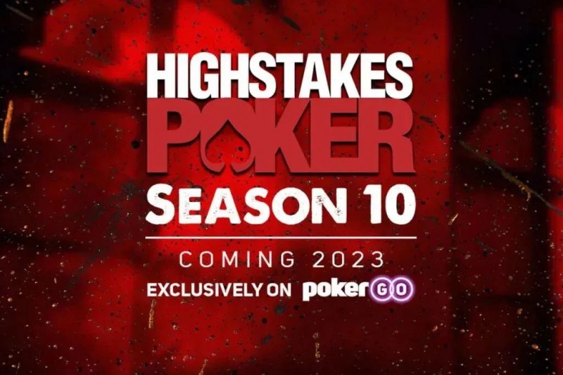 【EV 扑克】高额桌扑克第 10 季将于 2023 年 1 月播出