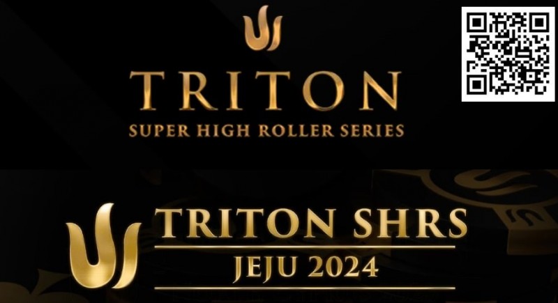 【EV 扑克】2024 年 Triton 超级豪客赛济州站最值得关注的五件事