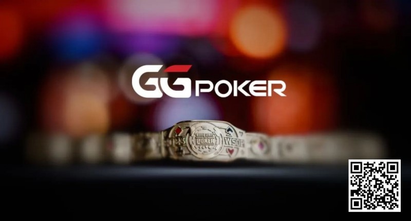 【EV 扑克】赢麻了！WSOP 各项大赛突破历史纪录，国人专属免费回馈赛周六火热登场