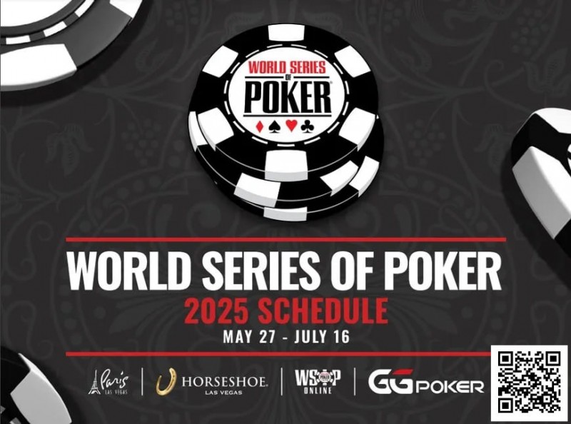 【EV 扑克】2025 年 WSOP 完整赛程：100 条金手链创纪录，6 项全新赛事登场！