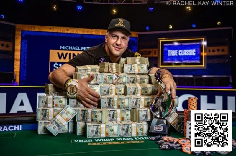 【EV 扑克】1 小时神速夺冠！Michael Mizrachi 史诗般赢得 2025WSOP 主赛冠军，奖金 1 千万美金