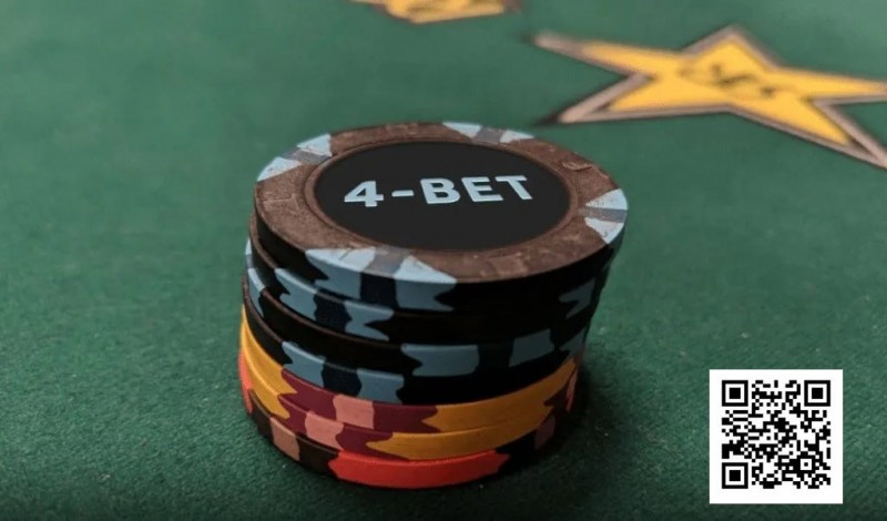 【EV 扑克】为什么你的 4bet 老是输？用好这几个技巧能让你赢更多